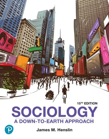 Sociology: A Down to Earth Approach (15th Edition)